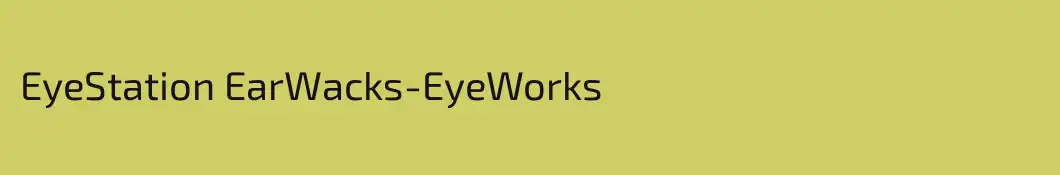 EyeStation EarWacks-EyeWorks